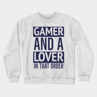 Gamer and a Lover Crewneck Sweatshirt